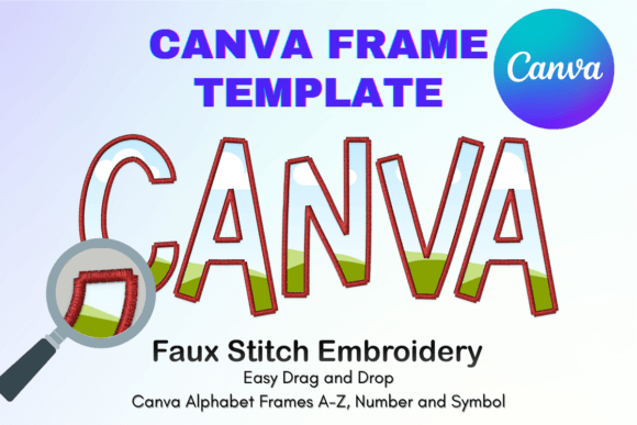 Faux Embroidery Canva Frame Letters_C25: A Versatile Graphic